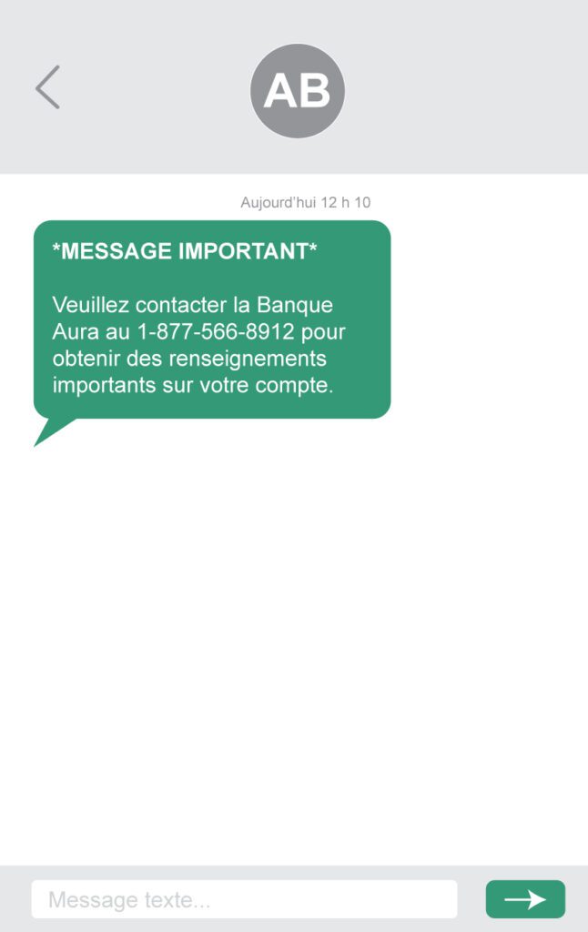 *MESSAGE IMPORTANT* Veuillez contacter la Banque Aura au 1-877-566-8912 pour obtenir des renseignements importants sur votre compte. 