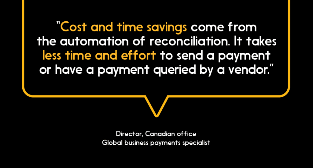 Illustrated quote: “… It takes less time and effort to send a payment or have a payment queried ..."