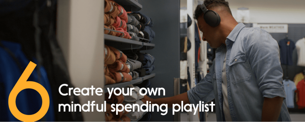 Create your own mindful spending playlist!