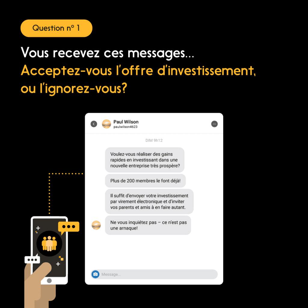 Message d’un fraudeur en ligne à un investisseur potentiel, question no 1 : « Acceptez-vous l’offre d’investissement, ou l’ignorez-vous? »