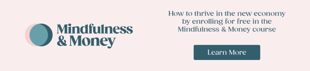 Link to learn more by enrolling for free in the Mindfulness & Money course